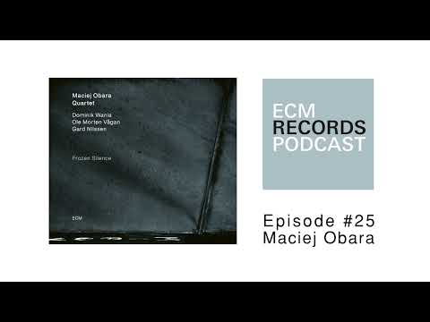 ECM Podcast Episode 25 - Maciej Obara