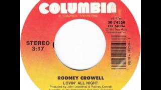 Rodney Crowell ~ Lovin' All Night