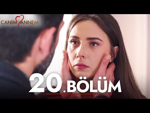 Canım Annem - 20. Bölüm