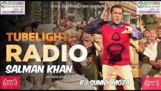 Salman Khan Talks About TUBELIGHT