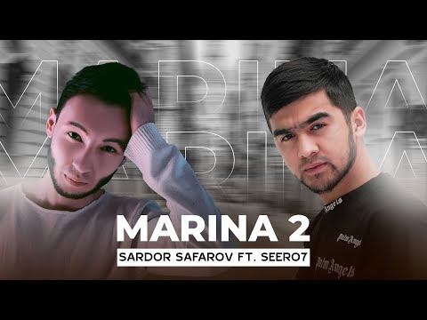 Sardor Safarov ft  Seero7 - Marina 2 (Music Version)