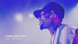 Chris Brown - One On One (When I Love Ya) (Solo)