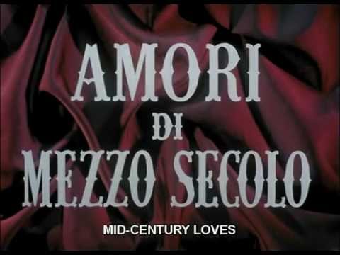 Mid-Century Loves  Amori mezzo secolo  Glauco Pellegrini   "L'amore romantico" eng sub by Film&Clips