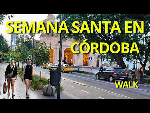 Walking Tour Semana Santa Córdoba 🇦🇷 | Iglesias, Tradición y Fe en Vivo 4k