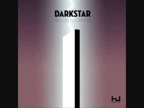Darkstar-Aidy's Girl Is a Computer (Zulu Remix)