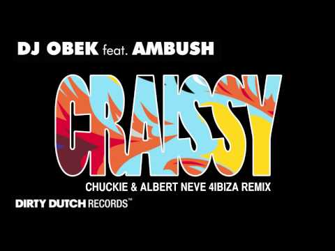 DJ Obek ft. Ambush - Craissy (Chuckie & Albert Neve 4Ibiza Remix)