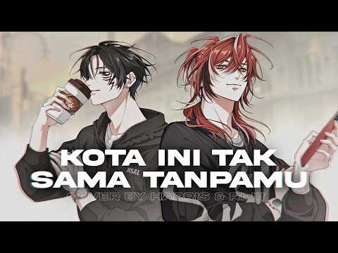 Nadhif Basalamah | This city is not the same without you - Harris Caine & Rijii Cover 🌆