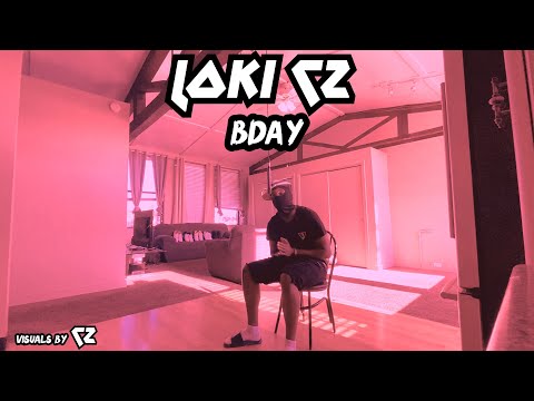 LOKI C2 - BDAY (Music Video)