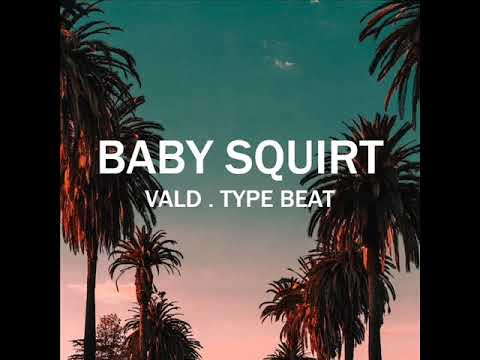 Vald Type Beat "Baby Squirt" - Free Type Beat 2019
