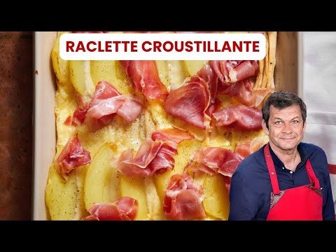 RACLETTE CROUSTILLANTE de Laurent Mariotte