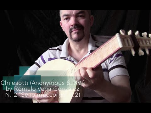 “Se io m’accorgo” (Anonymous-Chilesotti S. XVI) by Rómulo Vega-González