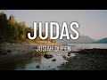 Josiah Queen Judas Lyrics