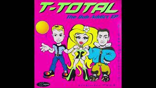 T-Total - Wake Up Your Mind