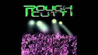 Rough Cutt - Peyote