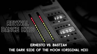 Ernesto vs. Bastian - The Dark Side Of The Moon (Original Mix) [HQ]