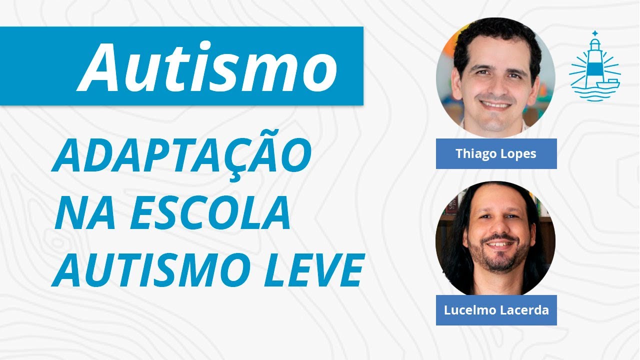 Autismo leve e a adaptação na escola - com o Prof. Dr. Lucelmo Lacerda - EP#238