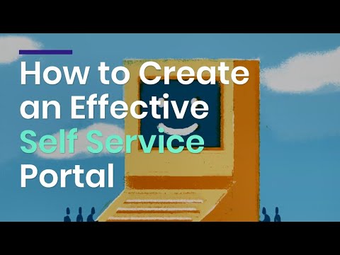 YouTube video about How does an effective self-service portal work?