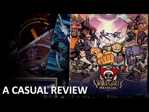 Casual Review: Skullgirls 2nd Encore