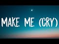 Noah Cyrus, Labrinth - Make Me (Cry) [Lyrics]