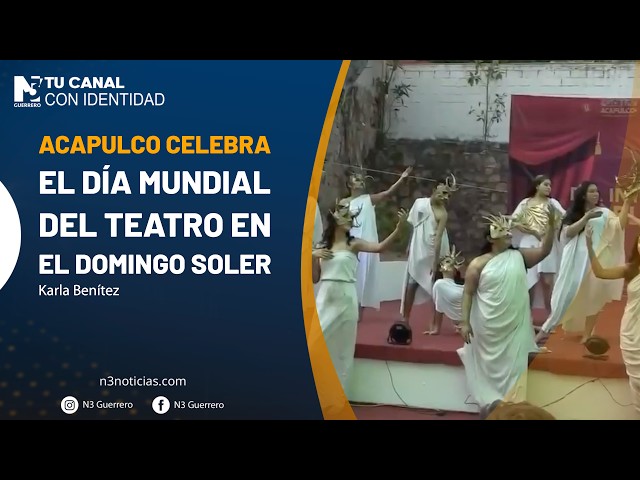 Acapulco celebra el Día Mundial del Teatro en el Domingo Soler