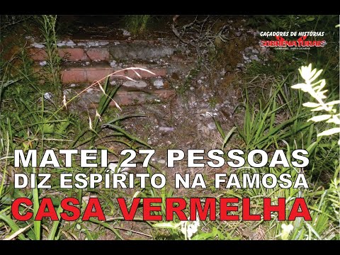 MATEI 27 PESSOAS DIZ ESPÍRITO - DA FAMOSA CASA VERMELHA