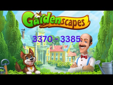 Gardenscapes levels 3370-3385 (iOS, Android)
