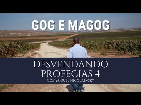 Desvendando as Profecias Cap  4, Gogue e Magogue
