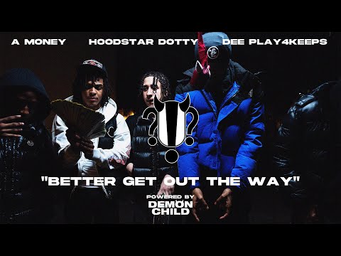 A Money x Hoodstar Dotty x Dee Play4Keeps- "Better Get Out The Way"I !?! Huhh Live Performance #042