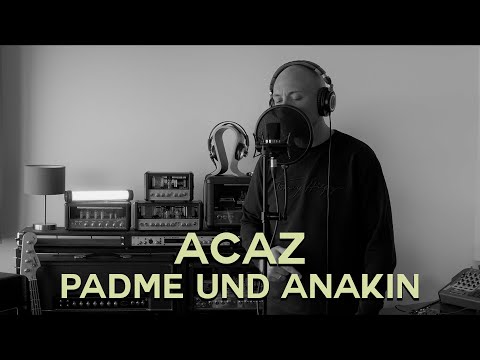 Acaz - Padme und Anakin [prod. by Zane98 & Bovem][Official Studio Video Part II]