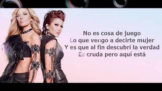 Cuando un  hombre te enamora Gloria Trevi  &amp; Alejandra Guzman (LETRA)