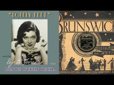 1934, Lonely Feet, Anson Weeks Orch., Kay St.Germaine vocal, HD 78rpm