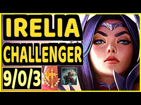 EVROT (IRELIA) - 9/0/3 KDA CHALLENGER GAMEPLAY - BR