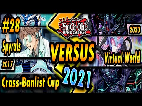 Spyrals (2017) vs. Virtual World (2020) | Cross-Banlist Cup 2021