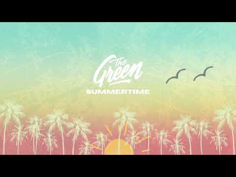 The Green - Summertime (Official Audio)
