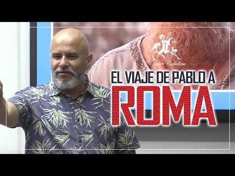 Predicas Cristianas | El SORPRENDENTE VIAJE de PABLO a ROMA  | Pastor Caballero