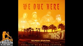 No Face Phantom ft. Stresmatic x Laroo x Ice Meez - We Out Here (Prod. No Face Phantom) [Thizzler.co