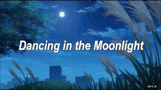 Dancing in the Moonlight - Toploader [Lyrics]