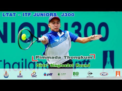 LTAT   ITF JUNIORS J300 Girls' Singles2st Round  - Pimmada Thongkum vs YuKi kawa