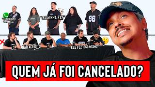 QUEM JÁ FOI CANCELADO?