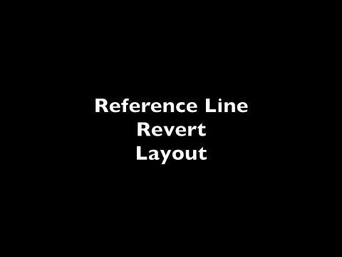 9. Home Function IV - Reference Line, Revert, Layout