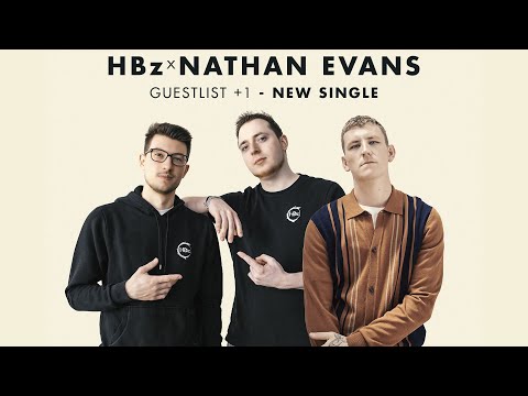 HBz x Nathan Evans - Guestlist +1
