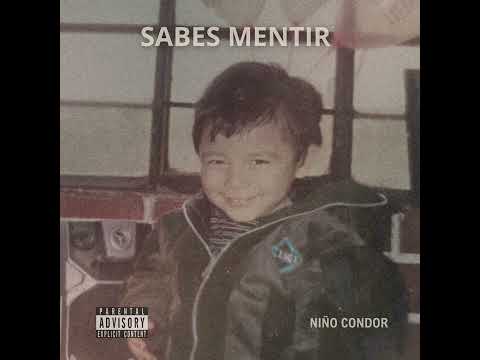 Niño Condor - Sabes Mentir [ Full EP ]