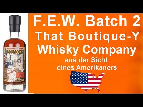 #380 - F.E.W. Batch 2 von That Boutique-Y Whisky Company Verkostung mit WhiskyJason
