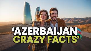 15 Insane Facts About Azerbaijan You’ve never heard of!
