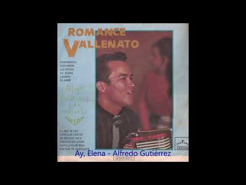Ay, Elena - Alfredo Gutiérrez y su Conjunto