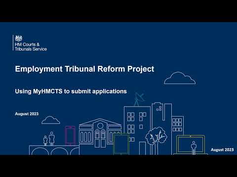 Employment Tribunal Reform Project - How to submit an application on MyHMCTS
