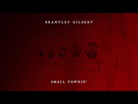 Small Townin - Brantley Gilbert