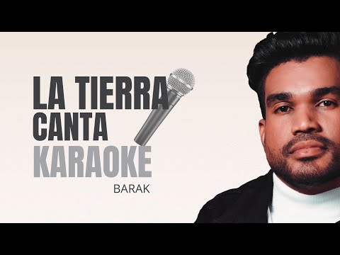HD | La tierra canta | Pista | Karaoke | Barak | Tonalidad - C.