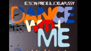 Edson Pride & Joelapussy - Dance With Me (Remixes) DJ MDW CIRCUITO MIX