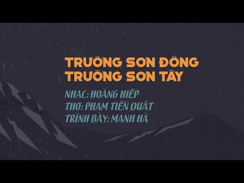 Trường Sơn Đông, Trường Sơn Tây (Thu thanh trước 1975) | Official Lyric Video by Hà Nội Vi Vu